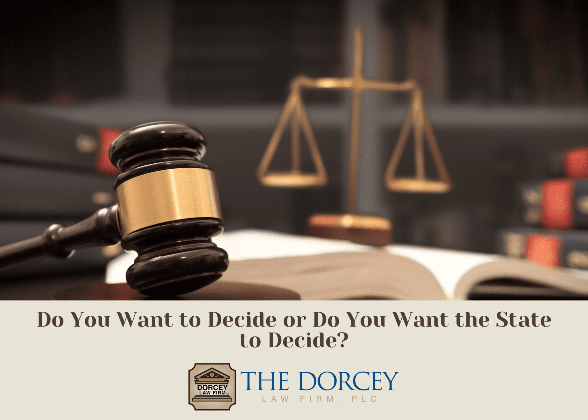 Do You Want to Decide or Do You Want the State to Decide?